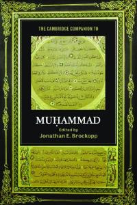 The Cambridge Companion to Muhammad (Cambridge Companions to Religion)