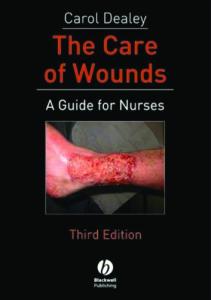 The Care of Wounds: A Guide for Nurses 3rd Edition