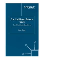 The Caribbean Banana Trade: From Colonialism to Globalization