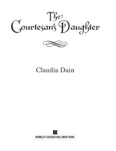 The Courtesan's Daughter (The Courtesan Series)