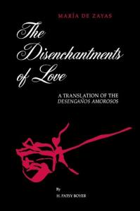 The Disenchantments of Love: A Translation of the Desenganos Amorosos (Suny Series, Women Writers in Translation)