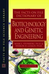 The Facts on File Dictionary of Biotechnology And Genetic Engineering: Dictionary of Biotechnology And Genetic Engineering