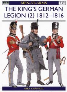 The King's German Legion (2): 1812-16 (Men-at-Arms) (v. 2