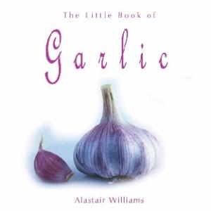 The Little Book of Garlic