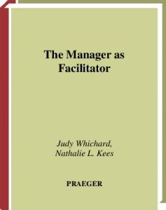 The Manager as Facilitator