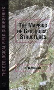 The Mapping of Geological Structures (Geological Society of London Handbook)