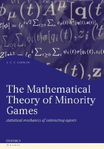The mathematical theory of minority games