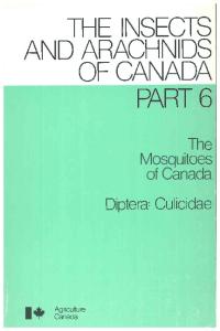 The mosquitoes of Canada: Diptera, Culicidae (The Insects and arachnids of Canada)