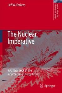 The Nuclear Imperative: A Critical Look at the Approaching Energy Crisis