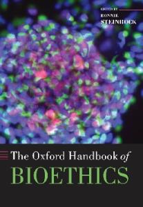The Oxford Handbook Of Bioethics