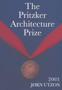 The Pritzker Architecture Prize 2003 (Jorn Utzon)