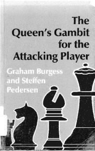 The Queen's Gambit for the Attacking Player (Batsford Chess Library)