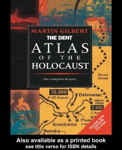 The Routledge Atlas of the Holocaust: The Complete History