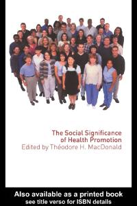 The Social Significance of Health Promotion
