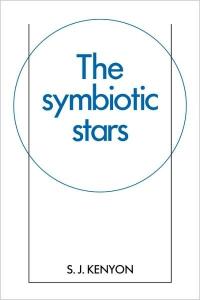 The Symbiotic Stars (Cambridge Astrophysics)