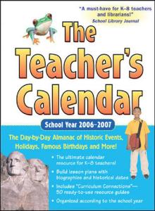 The Teacher's Calendar School Year 2006-2007