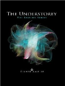 The Understorey (The Leaving Series)