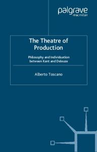 Theatre of Production: Philosophy and Individuation between Kant and Deleuze