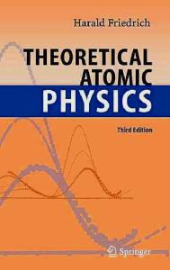 Theoretical Atomic Physics, 3rd edition