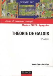 Theorie de Galois: Cours et exercices corriges