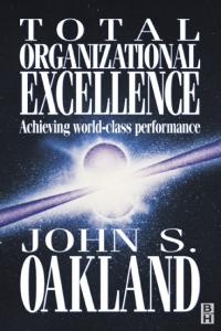 Total Organizational Excellence: Achieving World Class Performance