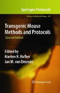 Transgenic Mouse Methods and Protocols, 2nd Edition (Methods in Molecular Biology Vol 693)