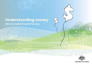 Understanding money: How to make it work for you