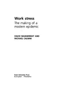 Work Stress: The Making of a Modern Epidemic