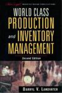 World class production and inventory management